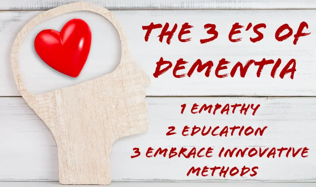 3 E's of dementia Andmore Care